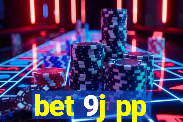 bet 9j pp